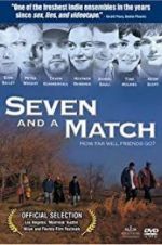 Watch Seven and a Match Vodly