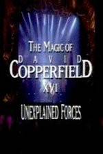 Watch The Magic of David Copperfield XVI Unexplained Forces Vodly