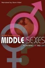 Watch Middle Sexes Redefining He and She Vodly