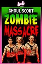 Watch Ghoul Scout Zombie Massacre Vodly