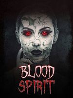 Watch Blood Spirit Vodly