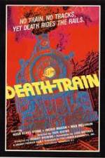 Watch The Death Train Vodly