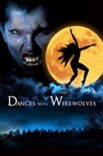 Watch Dances with Werewolves Vodly