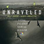 Watch Unraveled: The Long Island Serial Killer Vodly