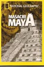 Watch National Geographic Royal Maya Massacre Vodly