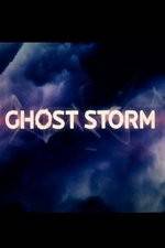 Watch Ghost Storm Vodly