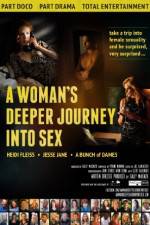 Watch A Woman's Deeper Journey Into Sex Vodly