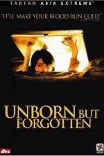 Watch Unborn But Forgotten Vodly