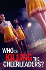 Watch Who Is Killing the Cheerleaders? Vodly