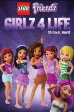 Watch LEGO Friends: Girlz 4 Life Vodly