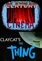 Watch Claycat's the Thing (Short 2012) Vodly