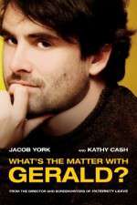 Watch Whats the Matter with Gerald Vodly