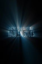 Watch Broken Souls Vodly