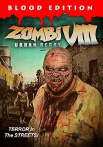 Watch Zombi VIII: Urban Decay Vodly