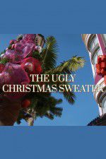 Watch The Ugly Christmas Sweater Vodly