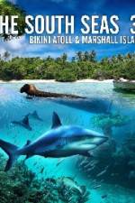 Watch The South Seas 3D  Bikini Atoll & Marshall Islands Vodly