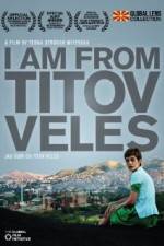 Watch I Am from Titov Veles Vodly