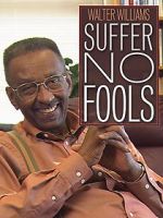 Watch Walter Williams: Suffer No Fools Vodly