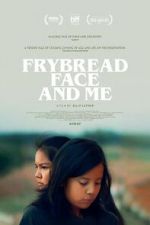 Watch Frybread Face and Me Vodly