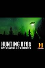 Watch Hunting UFOs: Investigating Alien Hotspots Vodly