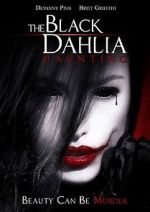 Watch The Black Dahlia Haunting Vodly