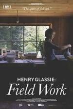 Watch Henry Glassie: Field Work Vodly