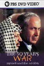 Watch The 50 Years War Israel and the Arabs Vodly