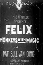 Watch Felix Monkeys with Magic Vodly