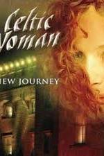 Watch Celtic Woman -  New Journey Live at Slane Castle Vodly
