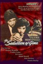 Watch The Seduction of Gina Vodly