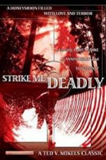 Watch Strike Me Deadly Vodly