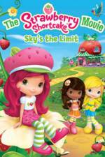 Watch The Strawberry Shortcake Movie: Sky's the Limit Vodly