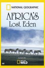 Watch National Geographic Africa's Lost Eden Vodly