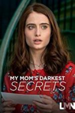 Watch My Mom\'s Darkest Secrets Vodly