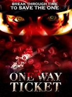 Watch One Way Ticket Vodly