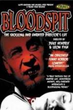 Watch Bloodspit Vodly