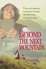 Watch Beyond the Next Mountain Vodly