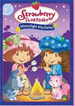 Watch Strawberry Shortcake: Moonlight Mysteries Vodly