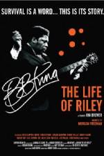 Watch BB King: The Life of Riley Vodly