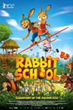 Watch Rabbit School - Guardians of the Golden Egg Vodly