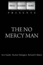 Watch The No Mercy Man Vodly