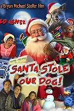 Watch Santa Stole Our Dog: A Merry Doggone Christmas! Vodly