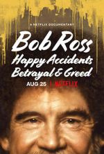 Watch Bob Ross: Happy Accidents, Betrayal & Greed Vodly