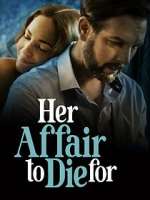 Watch Her Affair to Die For Vodly