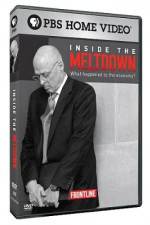 Watch Frontline Inside the Meltdown Vodly