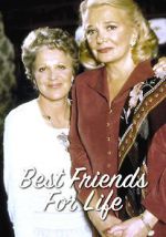 Watch Best Friends for Life Vodly