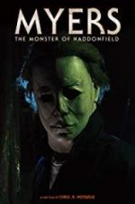 Watch Myers: The Monster of Haddonfield Vodly