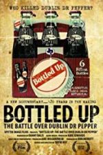 Watch Bottled Up: The Battle Over Dublin Dr Pepper Vodly