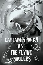 Watch Captain Sparky vs. The Flying Saucers Vodly