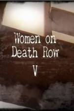 Watch Women On Death Row V Vodly